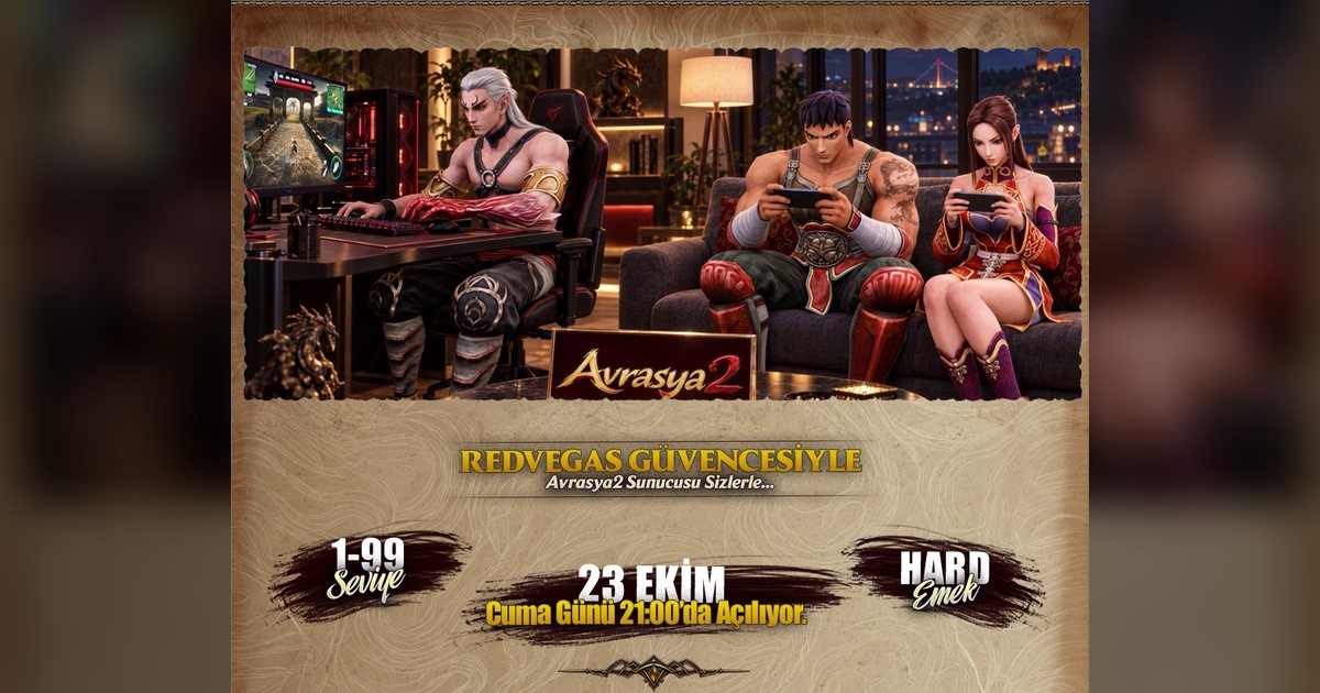 Avrasya2 tanıtım görseli: 1–99 seviye, hard emek, 23 Ekim Cuma 21.00’de açılıyor